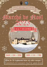 AFFICHE MARCHE Baume les Messieurs 6 et 7 decembre - Cassiopée Jura