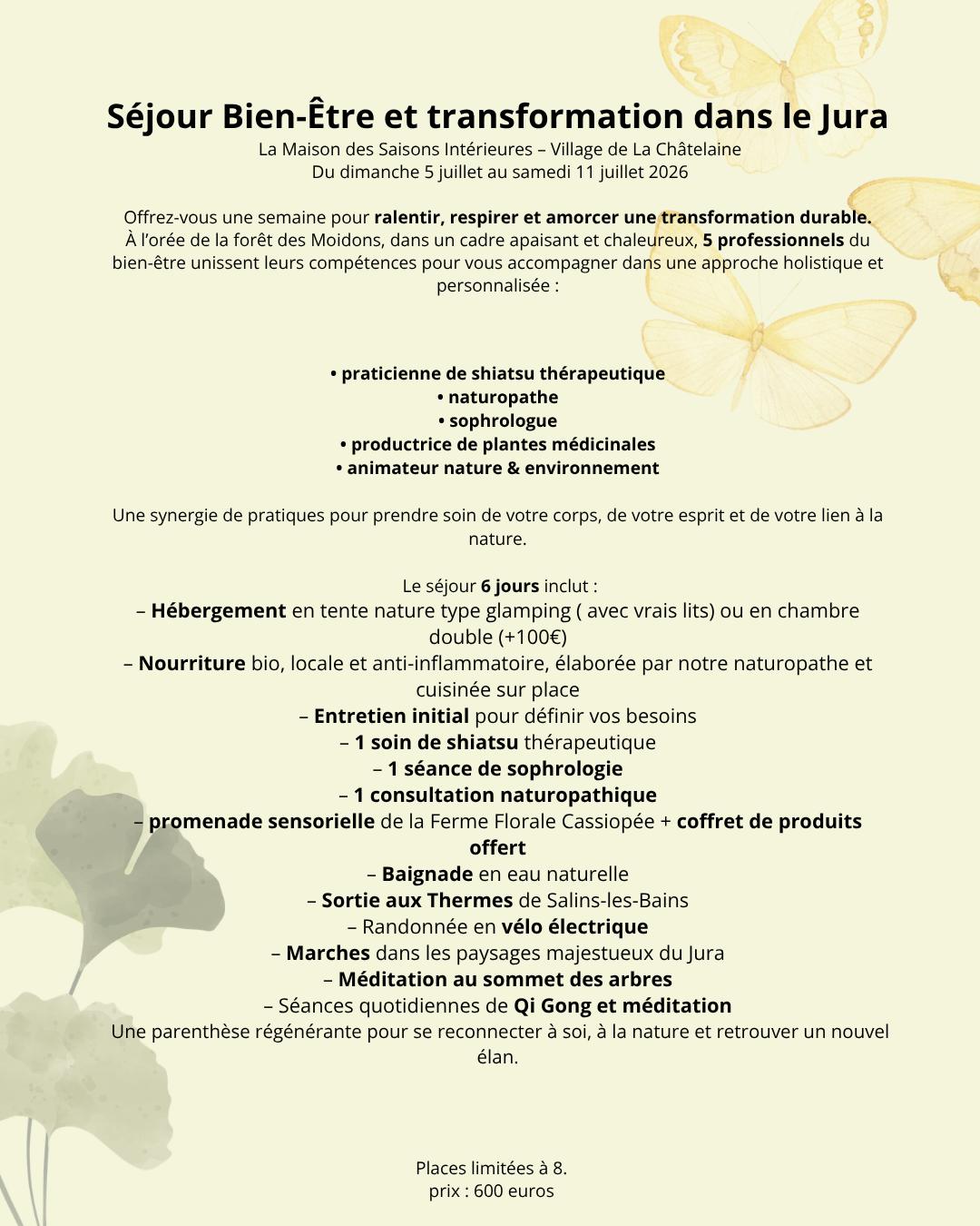 Sejour Bien Etre et transformation dans le Jura 📍 La Maison des Saisons Interieures – Village de La Chatelaine 📅 Du dimanche 5 juillet au samedi 11 juillet Offrez vous une semaine pour ralentir - Cassiopée Jura